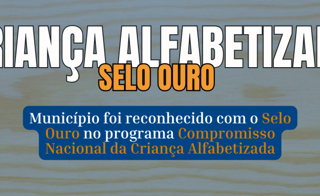 Santana de Pirapama conquista o Selo Ouro no Compromisso Nacional com a Alfabetização