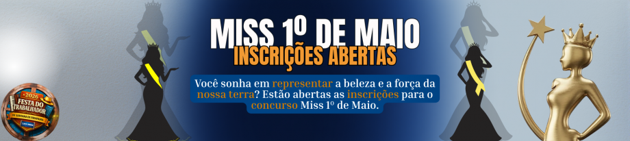 Inscrições abertas para o concurso Miss 1º de Maio 2026 em Santana de Pirapama